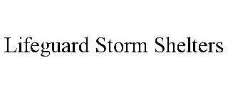 LIFEGUARD STORM SHELTERS