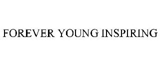 FOREVER YOUNG INSPIRING