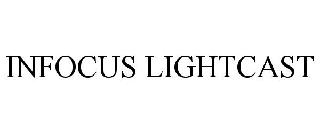 INFOCUS LIGHTCAST