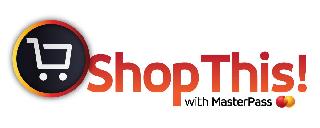 SHOPTHIS! WITH MASTERPASS