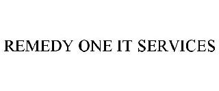 REMEDY ONE IT SERVICES
