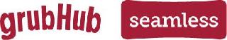GRUBHUB SEAMLESS
