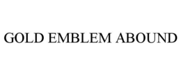 GOLD EMBLEM ABOUND