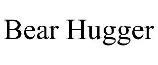 BEAR HUGGER