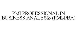 PMI PROFESSIONAL IN BUSINESS ANALYSIS (PMI-PBA)