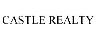 CASTLE REALTY