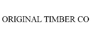 ORIGINAL TIMBER CO