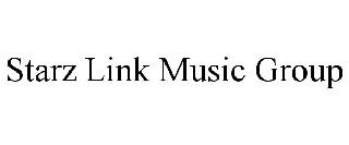 STARZ LINK MUSIC GROUP