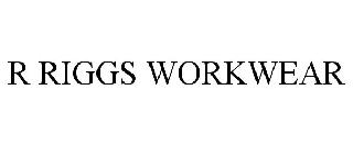 R RIGGS WORKWEAR