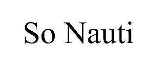 SO NAUTI