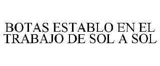 BOTAS ESTABLO EN EL TRABAJO DE SOL A SOL