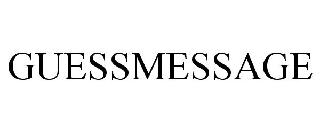GUESSMESSAGE