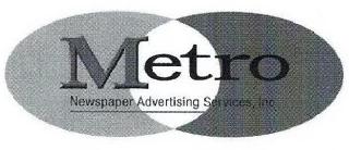 METRO NEWSPAPER ADVERTISING SERVICES, INC.