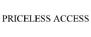 PRICELESS ACCESS