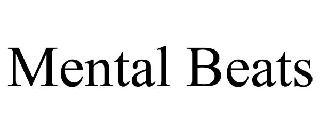 MENTAL BEATS