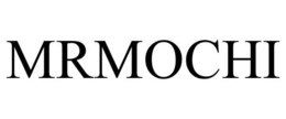 MRMOCHI