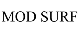 MOD SURF