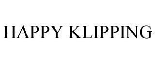 HAPPY KLIPPING