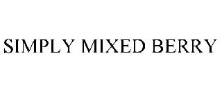 SIMPLY MIXED BERRY