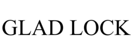 GLAD LOCK