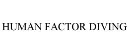 HUMAN FACTOR DIVING