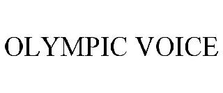 OLYMPIC VOICE