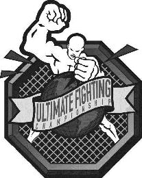 ULTIMATE FIGHTING CHAMPIONSHIP