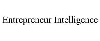 ENTREPRENEUR INTELLIGENCE