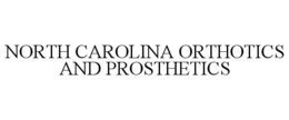 NORTH CAROLINA ORTHOTICS AND PROSTHETICS