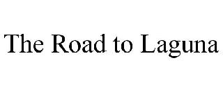 THE ROAD TO LAGUNA