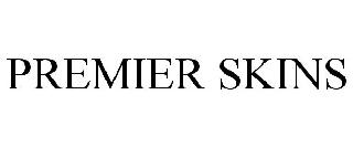 PREMIER SKINS