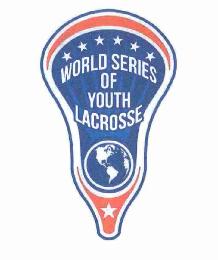 WORLD SERIES OF YOUTH LACROSSE