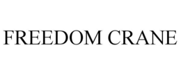 FREEDOM CRANE