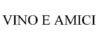 VINO E AMICI