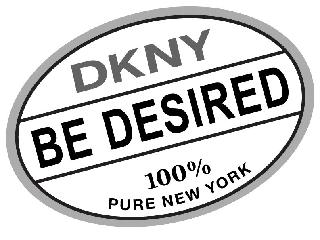 DKNY BE DESIRED 100% PURE NEW YORK