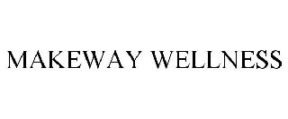 MAKEWAY WELLNESS