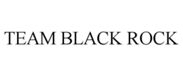 TEAM BLACK ROCK