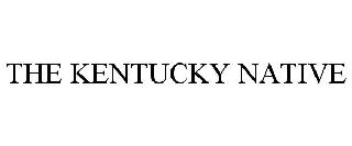 THE KENTUCKY NATIVE