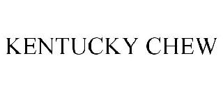 KENTUCKY CHEW