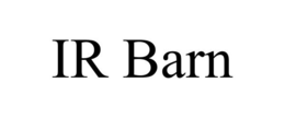 IR BARN