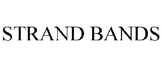 STRAND BANDS