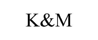 K&M
