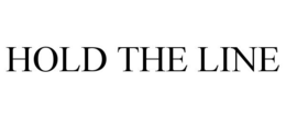 HOLD THE LINE