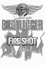 JOHNY BOOTLEGGER FIRE SHOT
