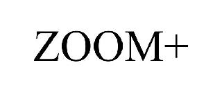 ZOOM+