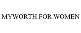 MYWORTH FOR WOMEN