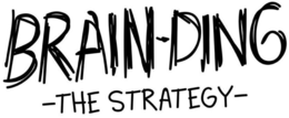 BRAIN-DING -THE STRATEGY-