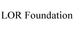 LOR FOUNDATION
