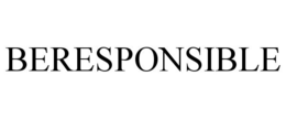 BERESPONSIBLE