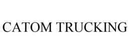 CATOM TRUCKING